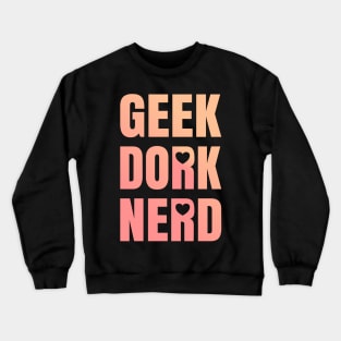 Geek Dork Nerd Crewneck Sweatshirt